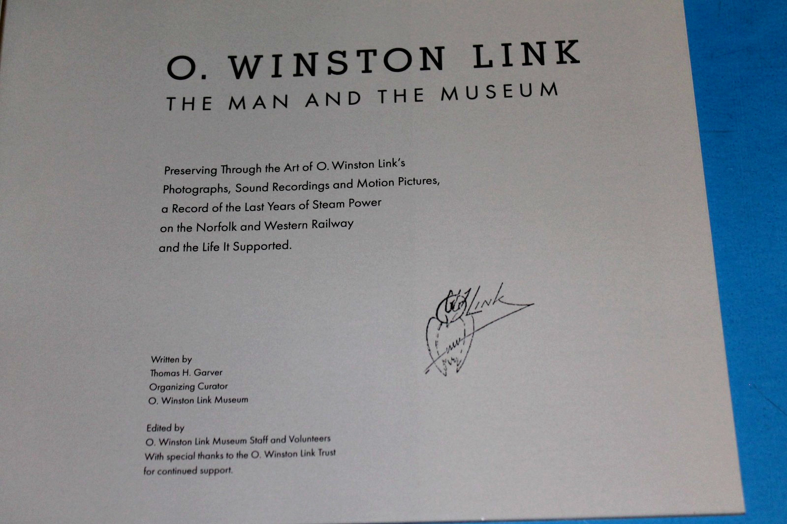 O. Winston Link : The Man and The Museum (Roanoke, Virginia) (2004 Softcover)