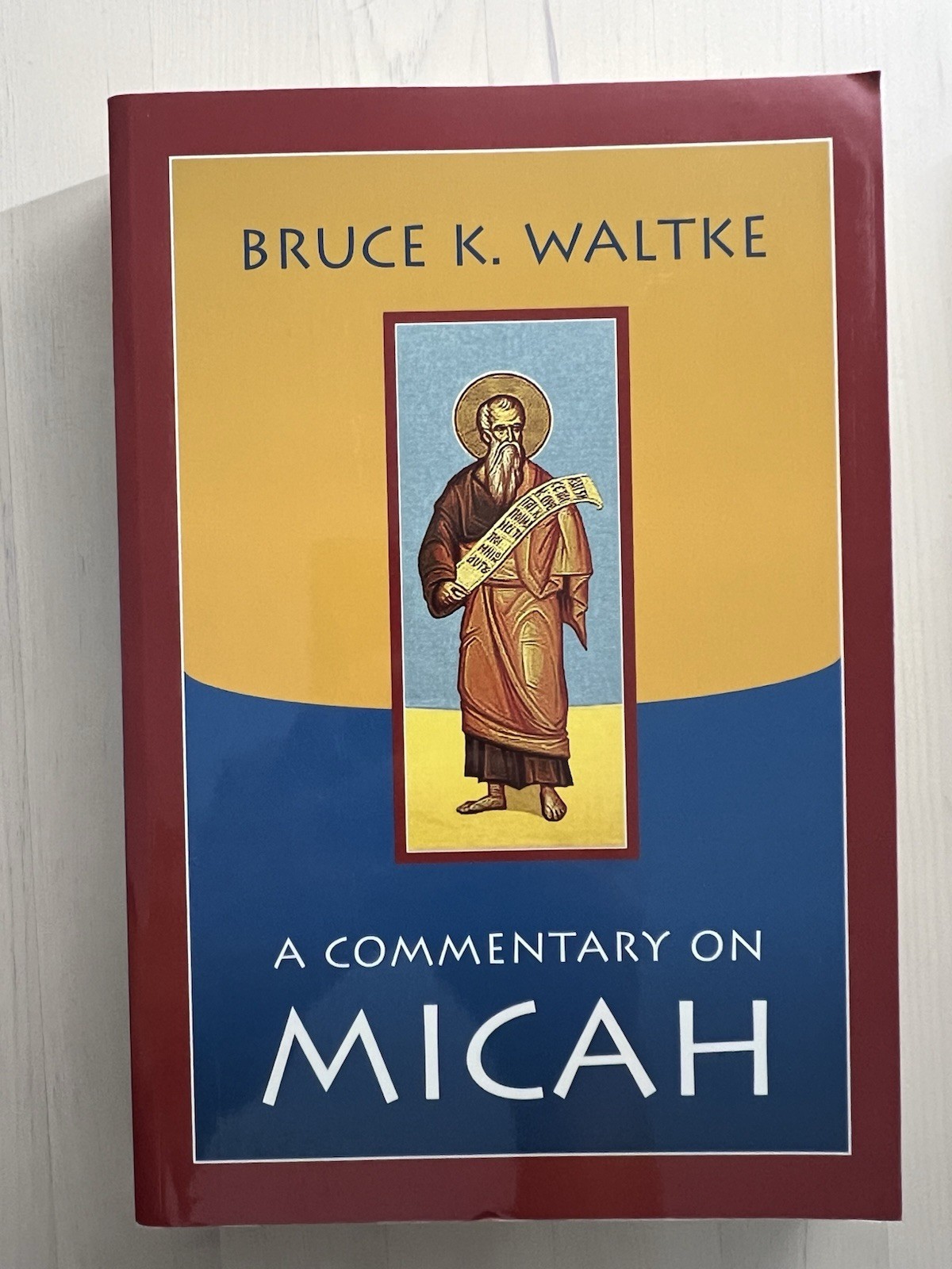 A Commentary On Micah Bruce Waltke (paperback)