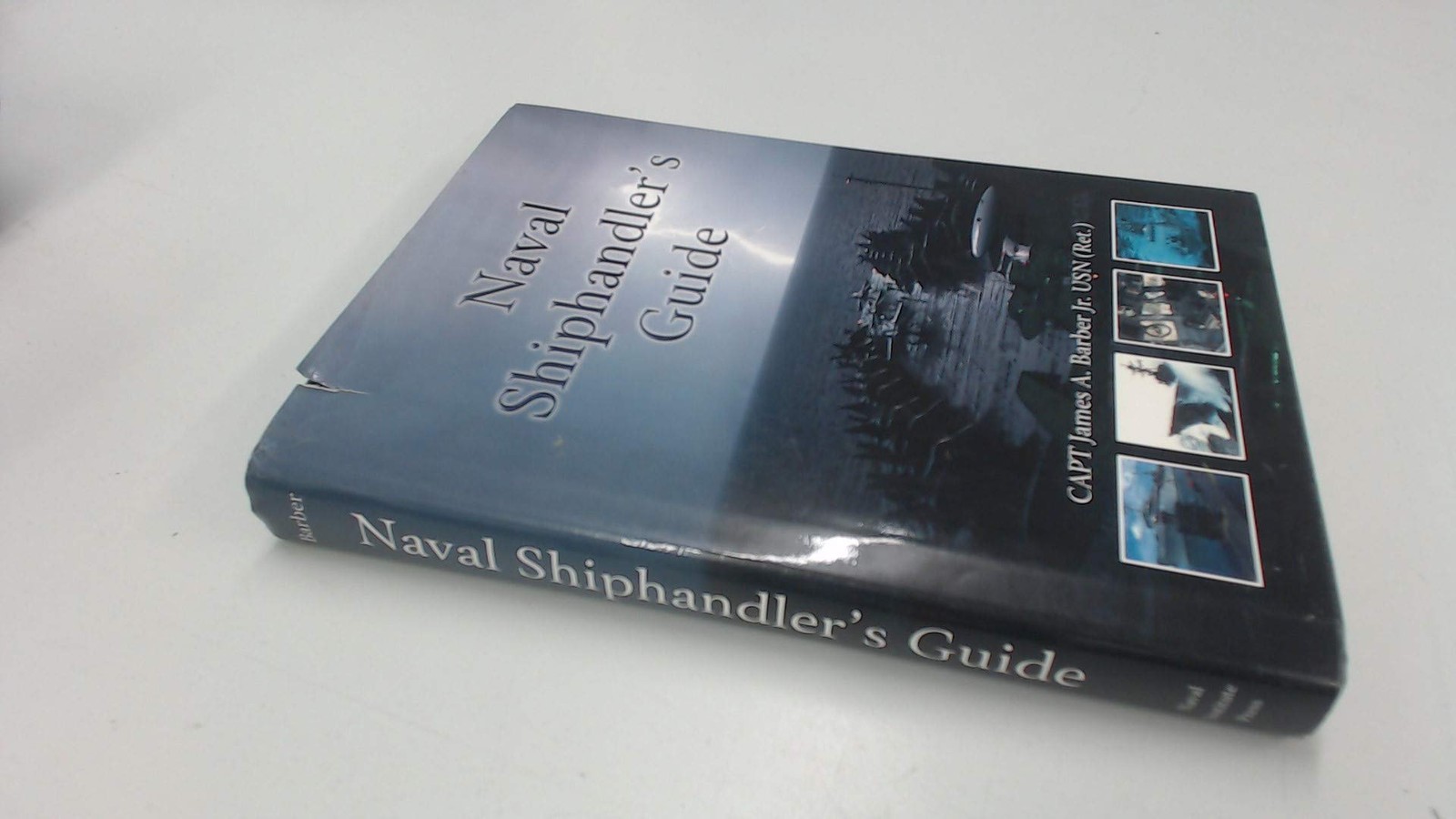 Naval Shiphandler’s Guide (Blue & Gold Professional Library)