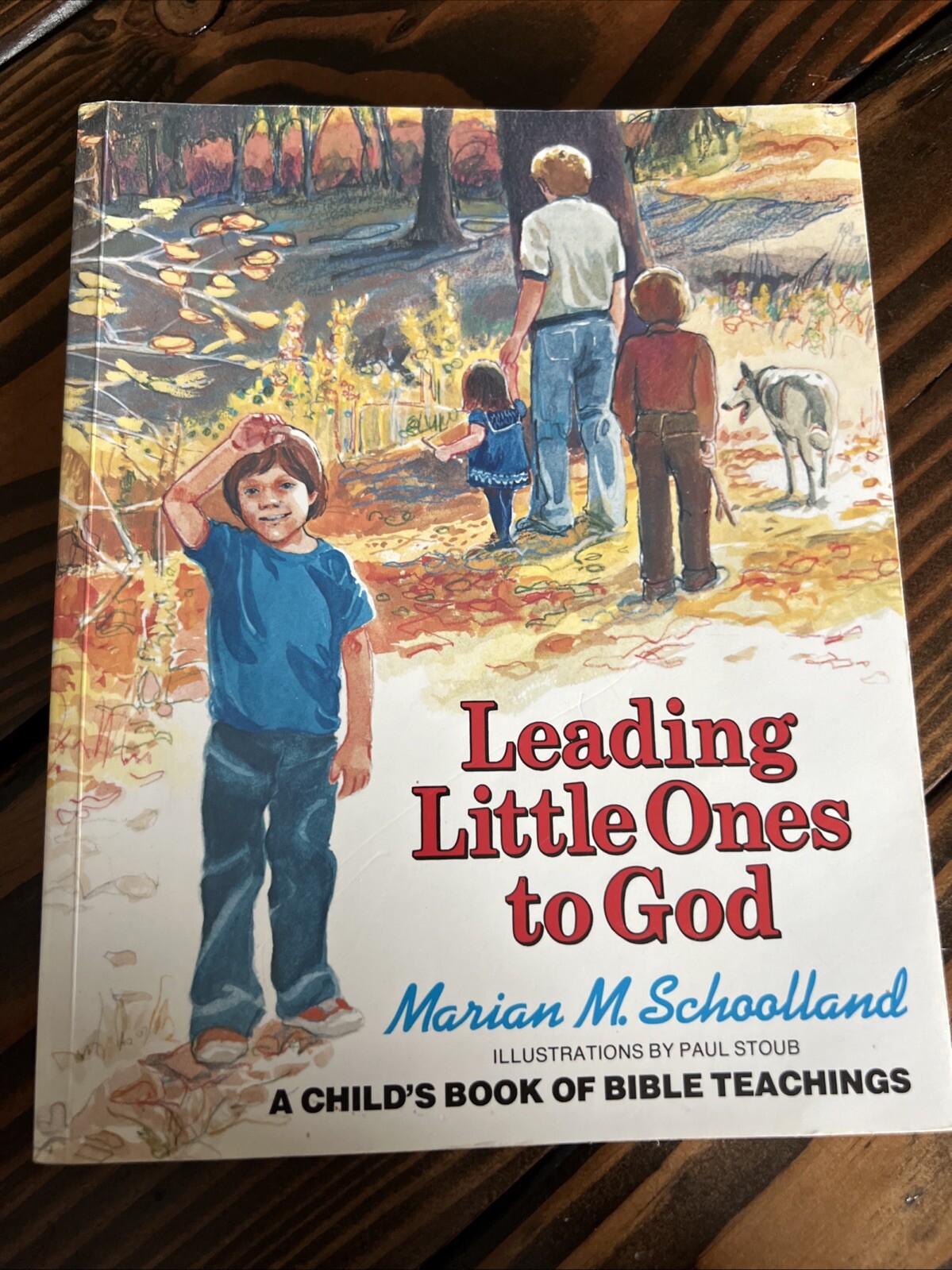 Leading Little Ones to God: A Child’s Book of Bible Teachings Like New