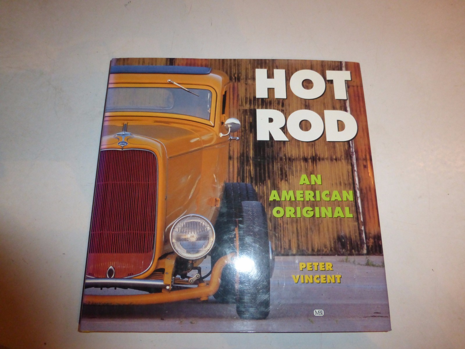 Hot Rod An American Original Book by Peter Vincent, HBDJ 1991, 192 Pages B276