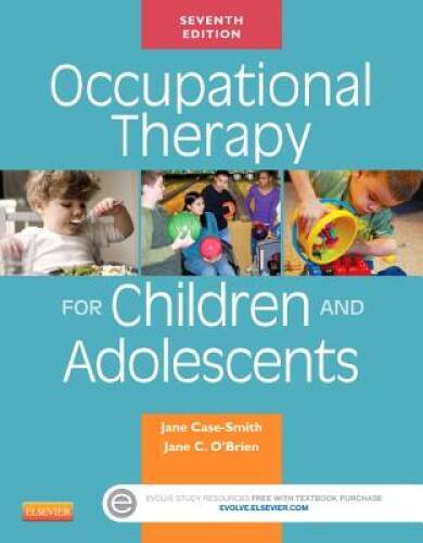 Occupational Therapy for Children and Adolescents, 7e (Case Review) – GOOD