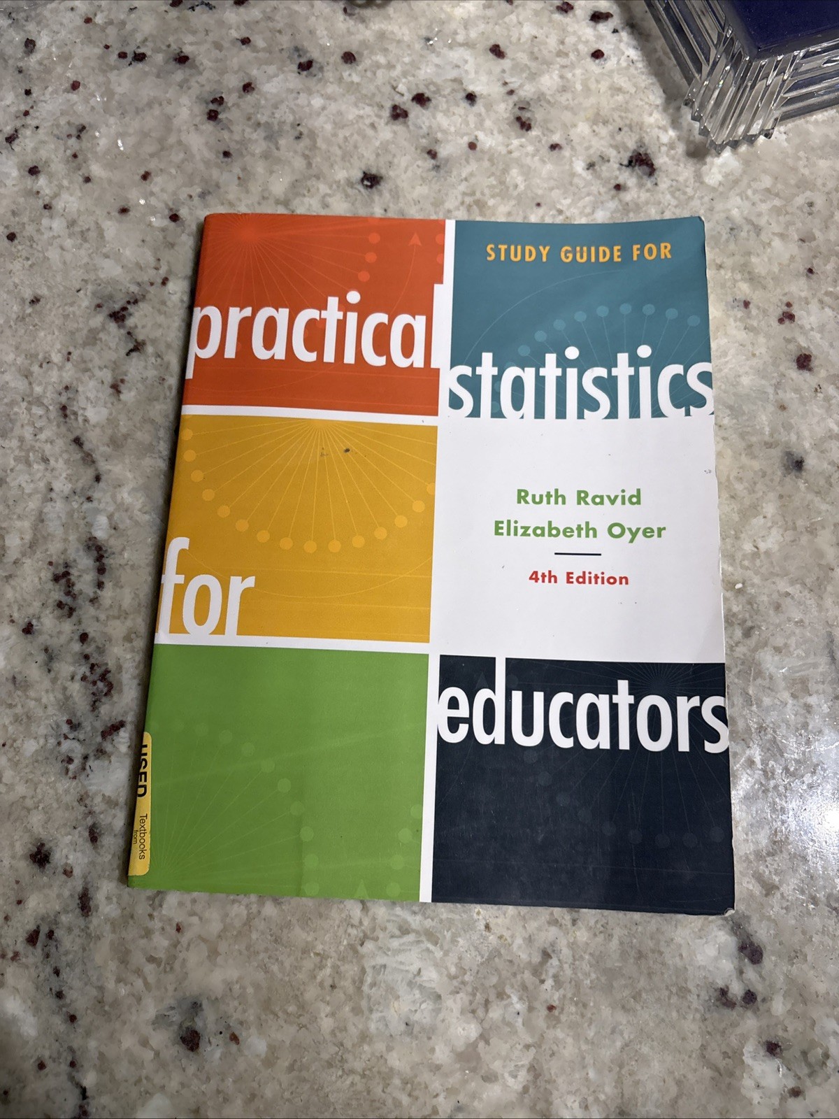 Study Guide for Practical Statistics for Educators by PhD Ravid, Ruth: Used