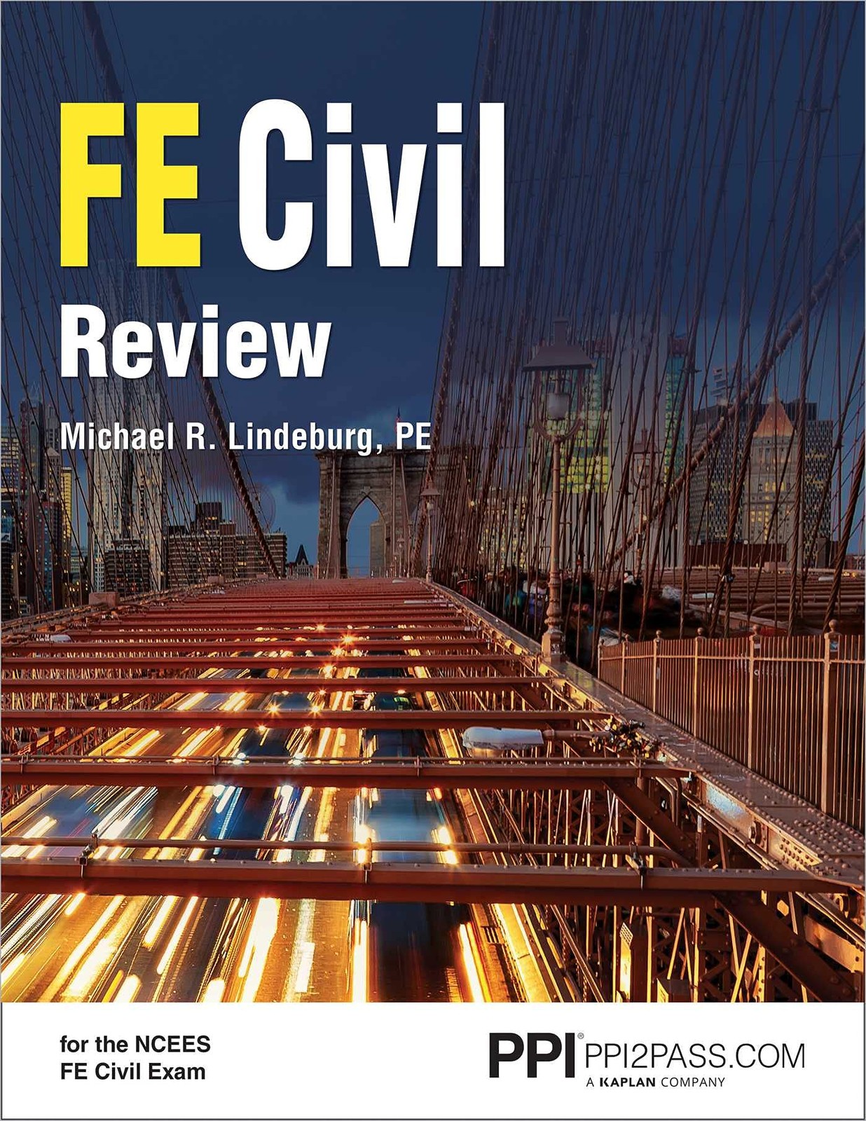 PPI FE Civil Review — Complete Topic Review by Michael R. Lindeburg: Solve…