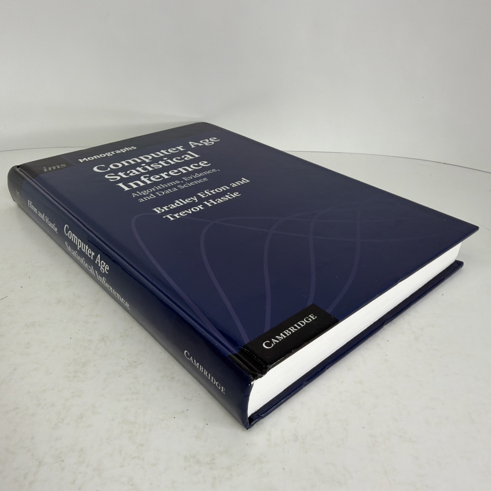 Computer Age Statistical Inference: Algorithms, Evidence, and Data Science HCDJ