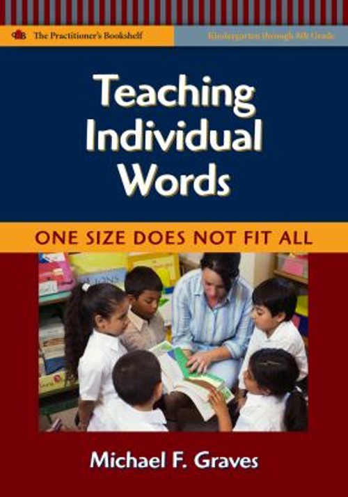 Teaching Individual Words : One Size Does Not Fit All Michael F.