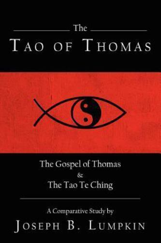 Tao of Thomas, Paperback by Lumpkin, Joseph B., Like New Used, Free shipping …