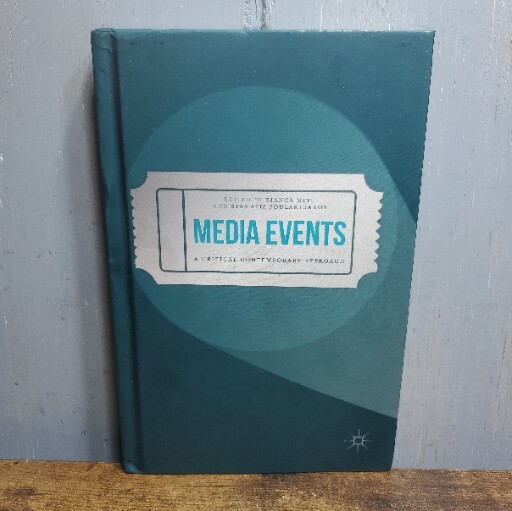 Media Events A Critical Contemporary Approach