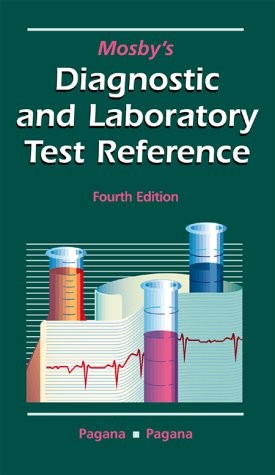 Mosby’s Diagnostic and Laboratory Test Reference (Mosby’s Diagnostic and Lab…