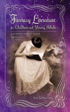 Fantasy Literature for Children and Young Adults: A Comprehensive Guide (Chi…