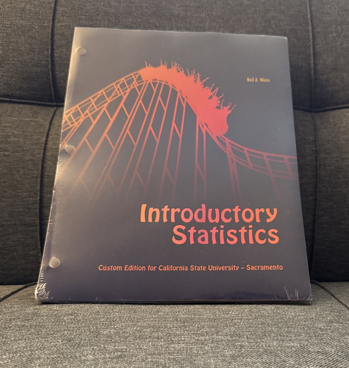 Introductory Statistics Neil A. Weiss For California State University Sacramento