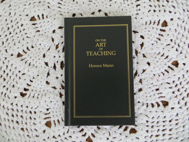 On The Art of Teaching by Horace Mann – American Roots