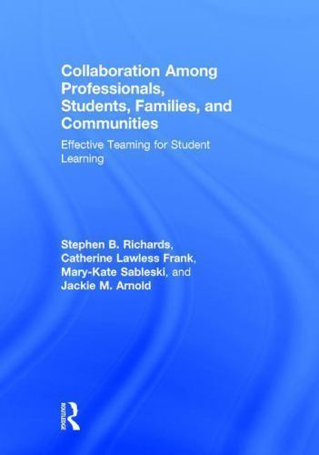 Collaboration among Professionals, Students, Families, and Communities :…