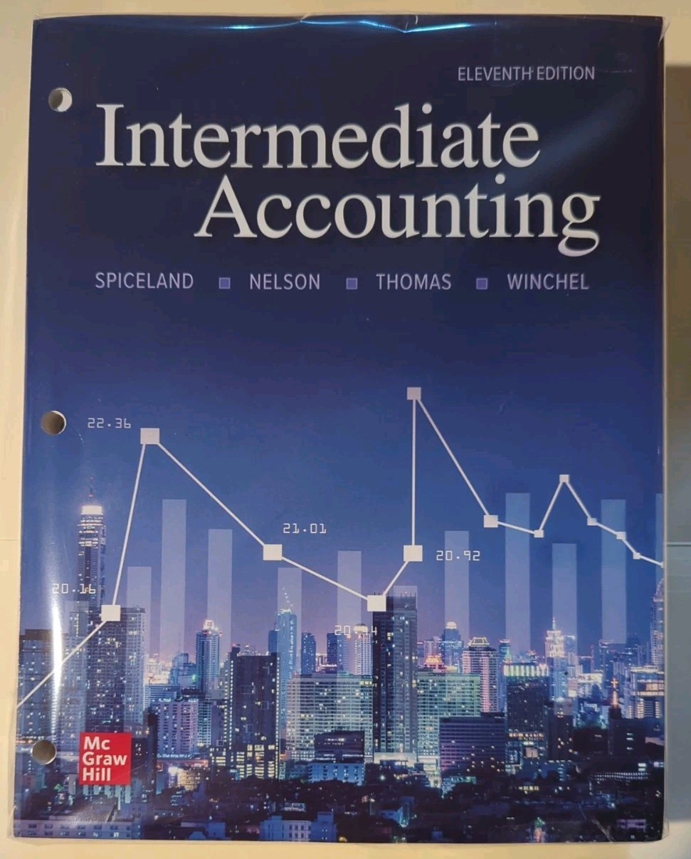 Intermediate Accounting Eleventh Edition Loose Leaf (Spiceland, Nelson, Thomas)
