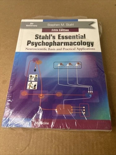 Stahl’s Essential Psychopharmacology : Neuroscientific Basis and Practical…