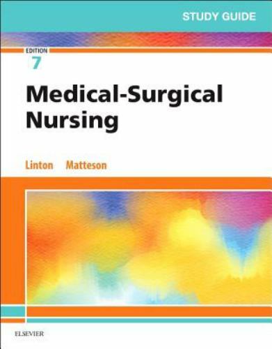 Study Guide for Medical-Surgical Nursing, Linton BSN MN PhD RN FAAN, Adriann