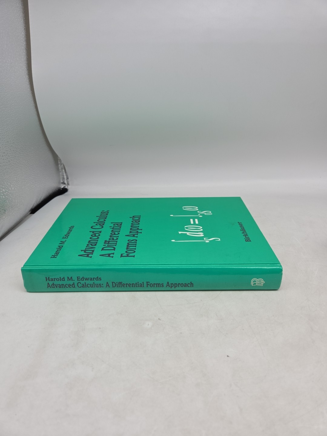 Advanced Calculus: A Differential Forms Approach – Edwards, Springer Hardcover