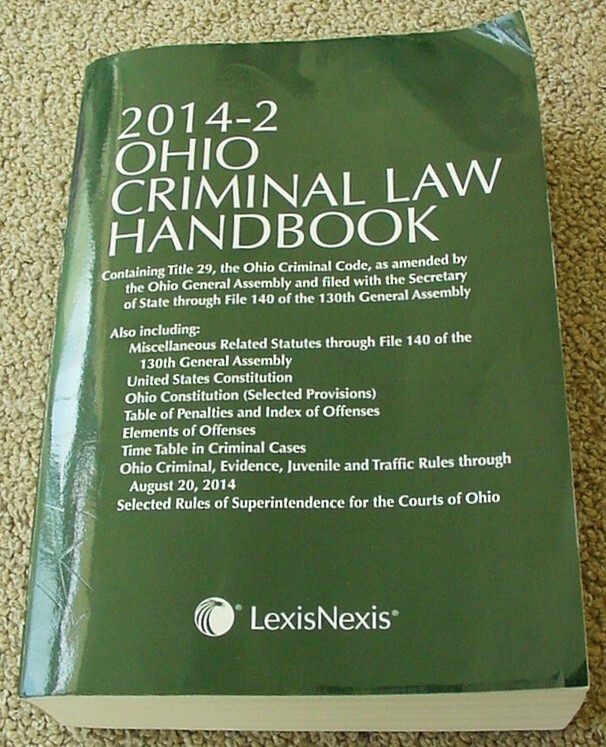 2014-2 OHIO CRIMINAL LAW HANDBOOK, LEXIS NEXIS, 1860 PAGES + 160 PAGE INDEX