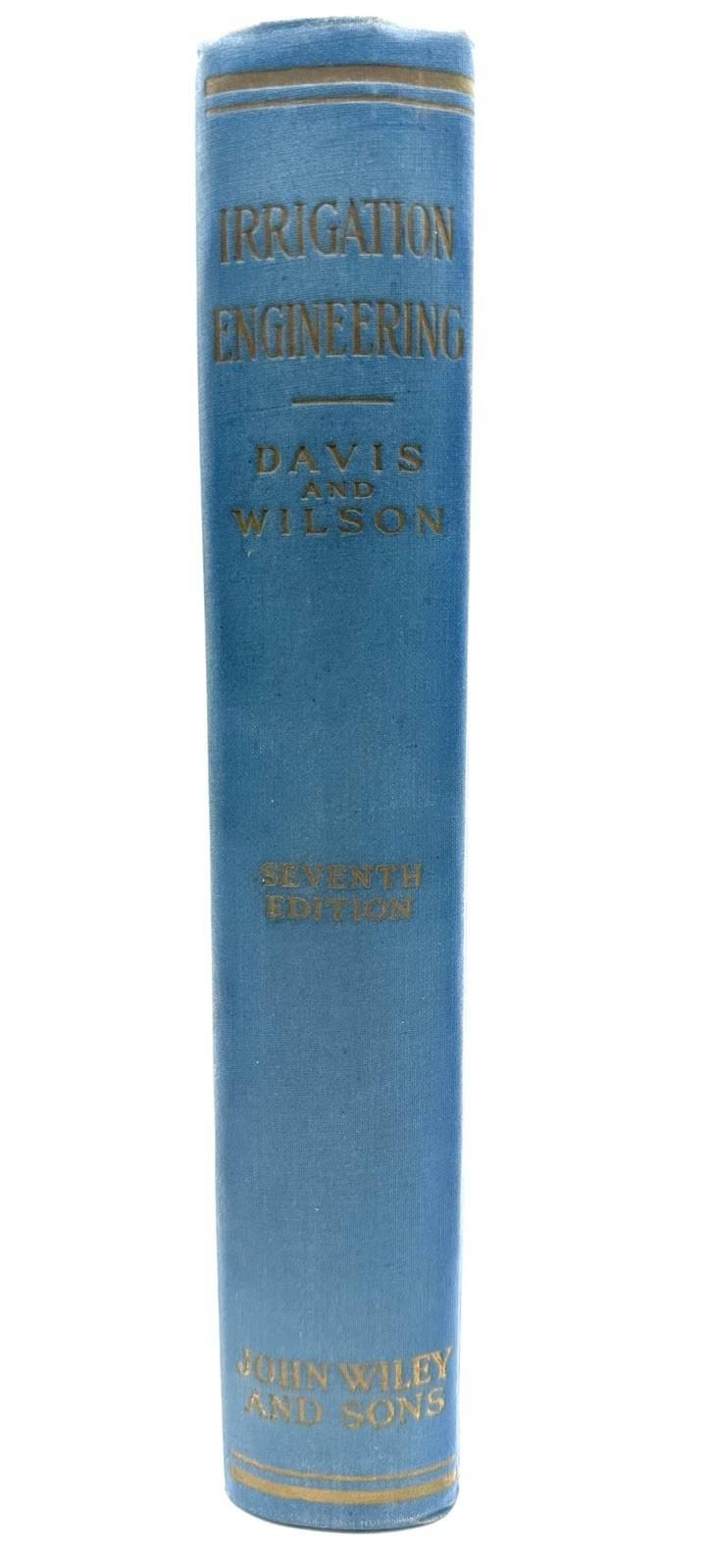 Irrigation Engineering 7th Ed – Davis And Wilson – John Wiley And Sons