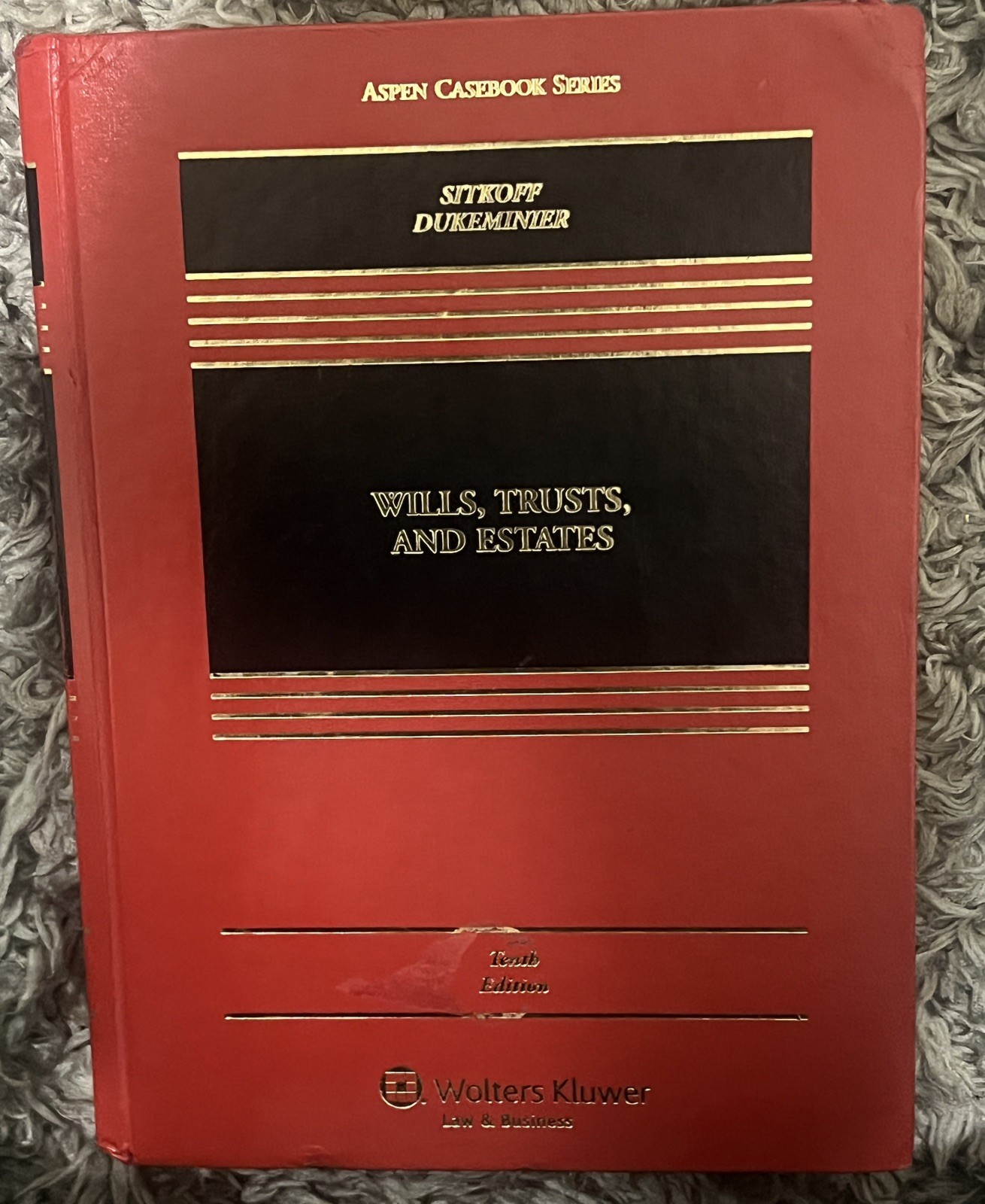 Wills, Trusts, and Estates Hardcover, by Sitkoff Robert H. 10th Edition