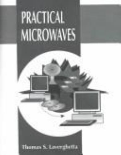 Practical Microwaves by Thomas S. Laverghetta