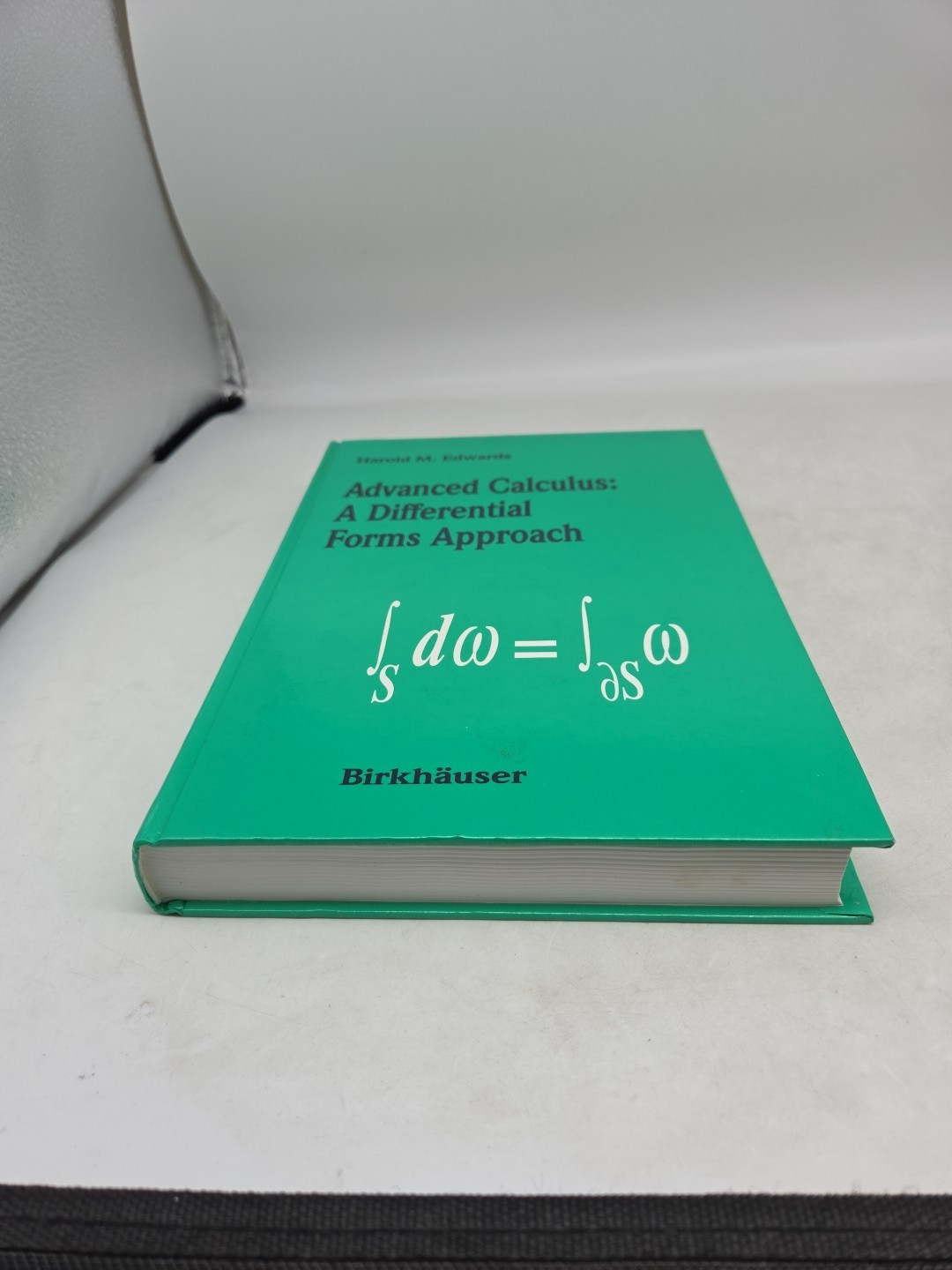 Advanced Calculus: A Differential Forms Approach – Edwards, Springer Hardcover