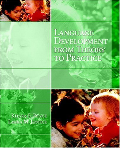 Language Development From Theory To Practice by Khara Pence Turnbull