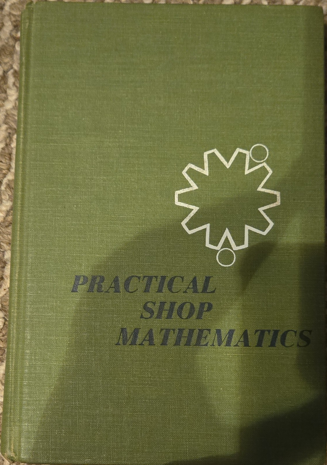 Practical Shop Mathematics Vol 1 Elementary 4th Ed Hardcover by Wolfe, Phelps