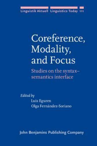 Linguistik Aktuell/Linguistics Today Ser.: Coreference, Modality, and Focus