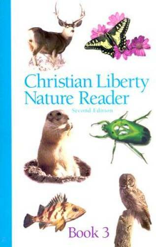 Christian Liberty Nature Reader Book 3 (Christian Liberty Nature Readers) – GOOD