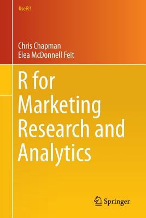 R for Marketing Research and Analytics Elea McDonnell, Chapman, C