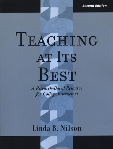 Teaching at Its Best: A Research-Based Resource for College Instructors (JB – An
