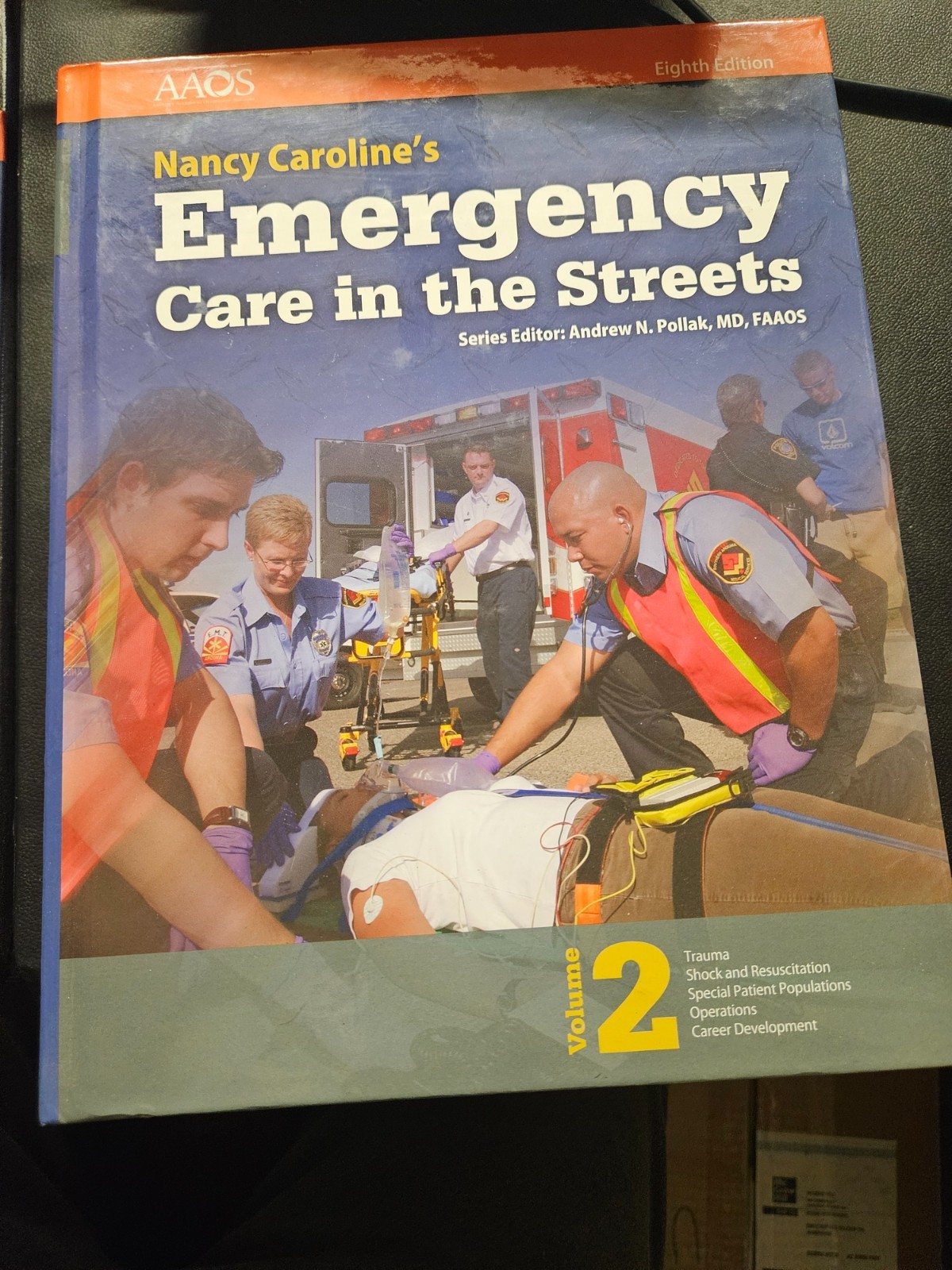 AAOS Nancy Caroline’s Emergency Care in the Streets Eighth Edition Vol 1 & 2. Ne