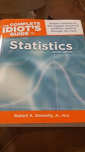 The Complete Idiot’s Guide to Stat… by Robert A. Donnelly Paperback / softback