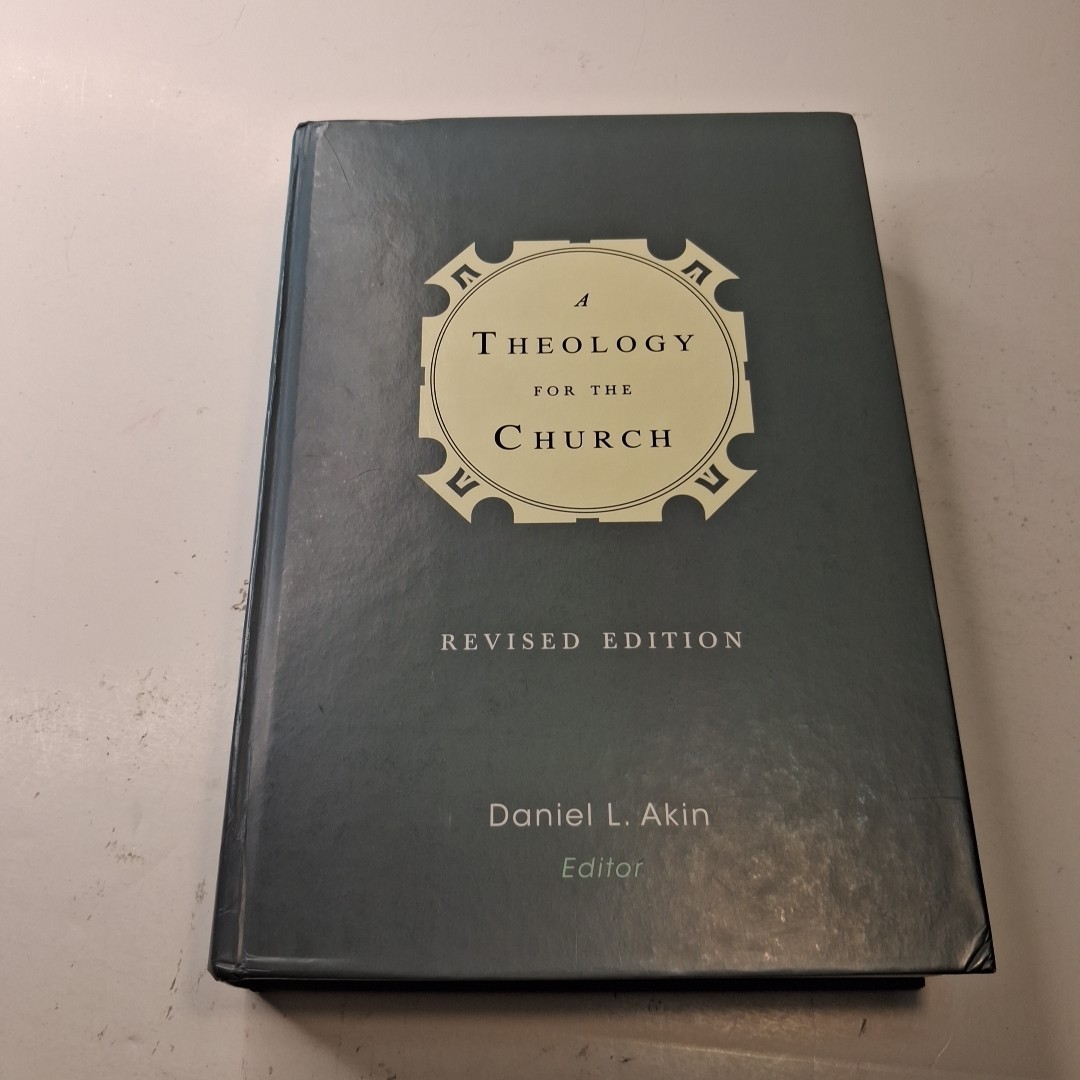 A Theology for the Church Revised Edition Daniel L. Akin Hardcover 2014