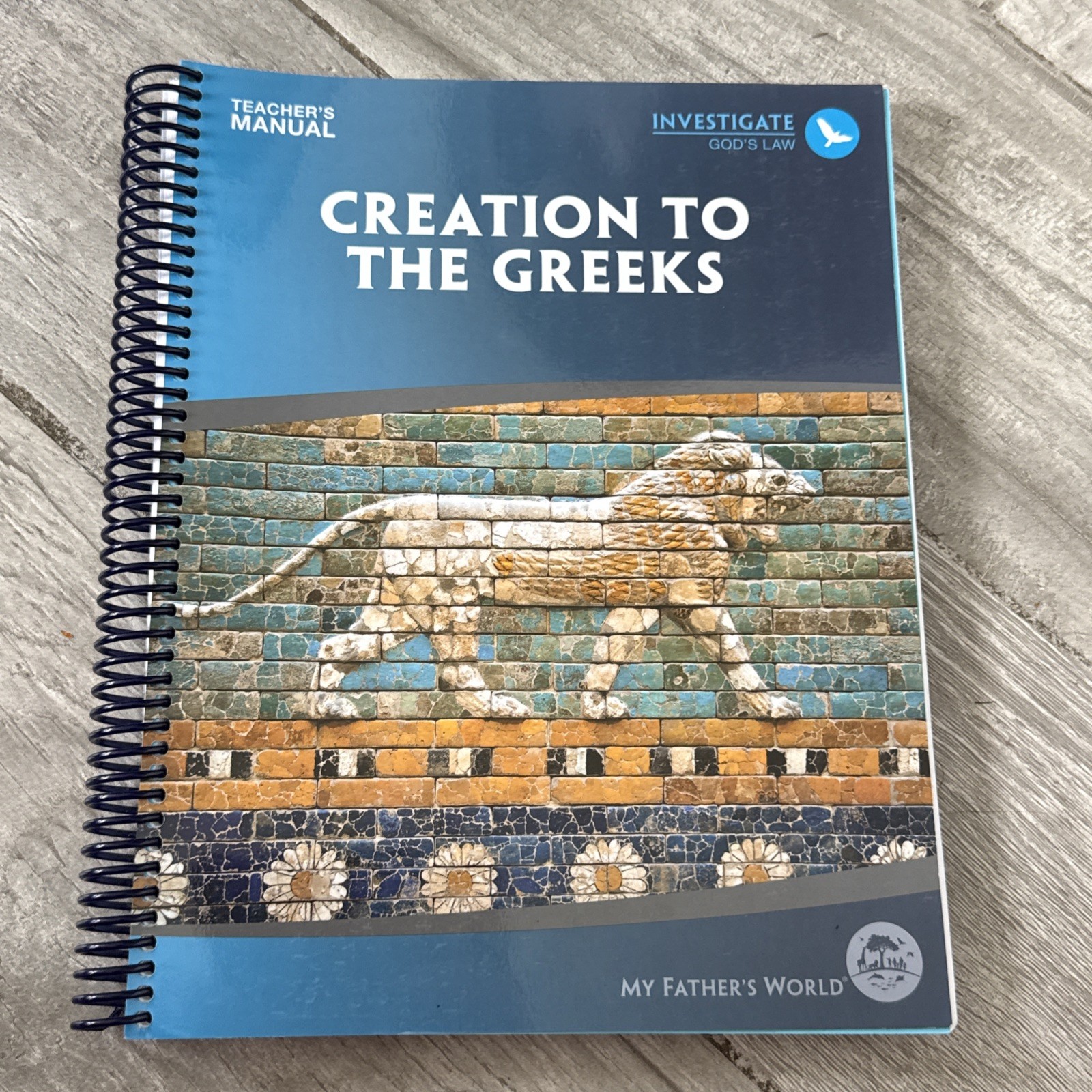 Creation To The Greeks Spiral Bound Teacher’s Manual 4th-8th Grade 2nd Edition