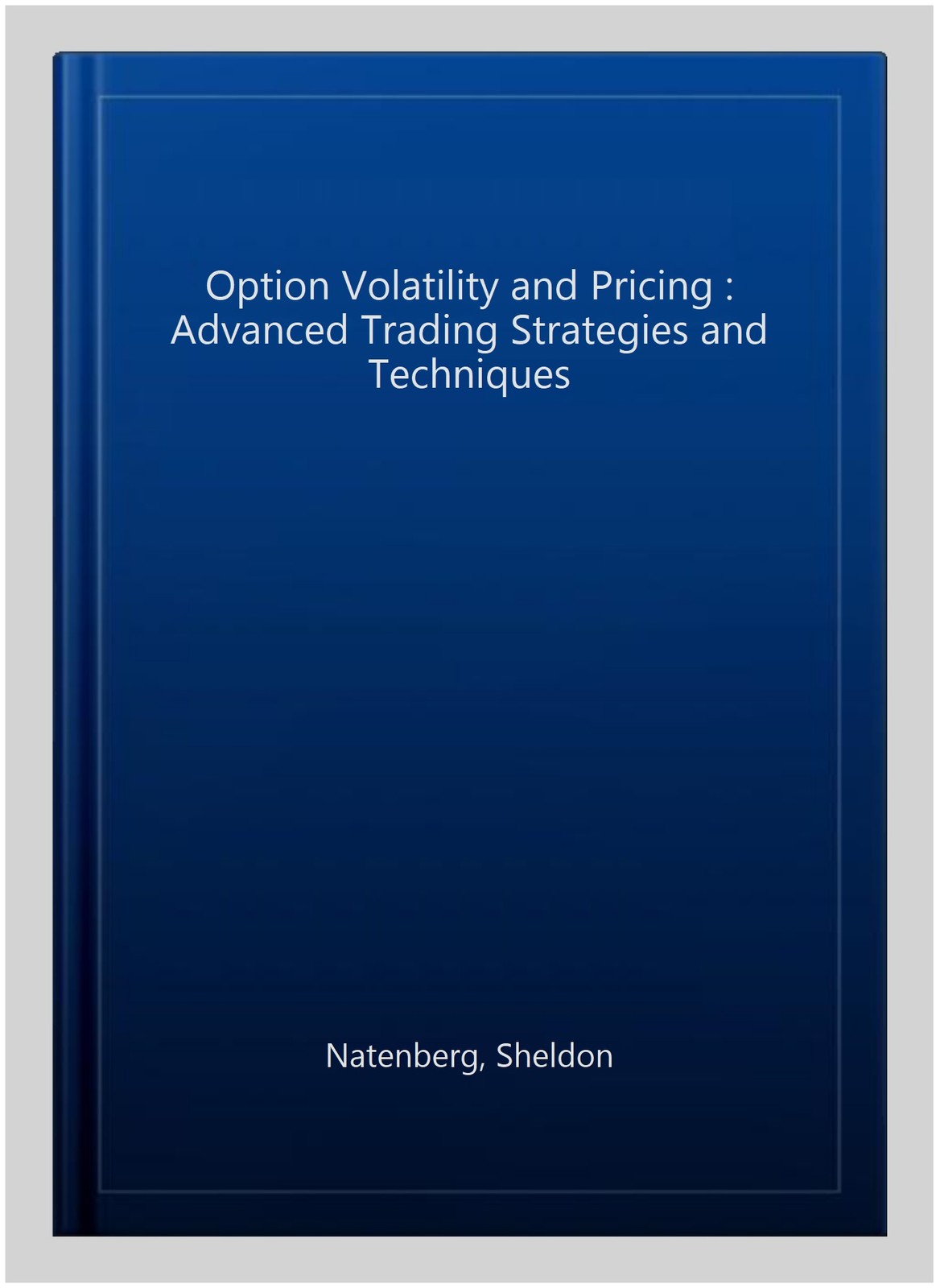Option Volatility and Pricing : Advanced Trading Strategies and Techniques, H…