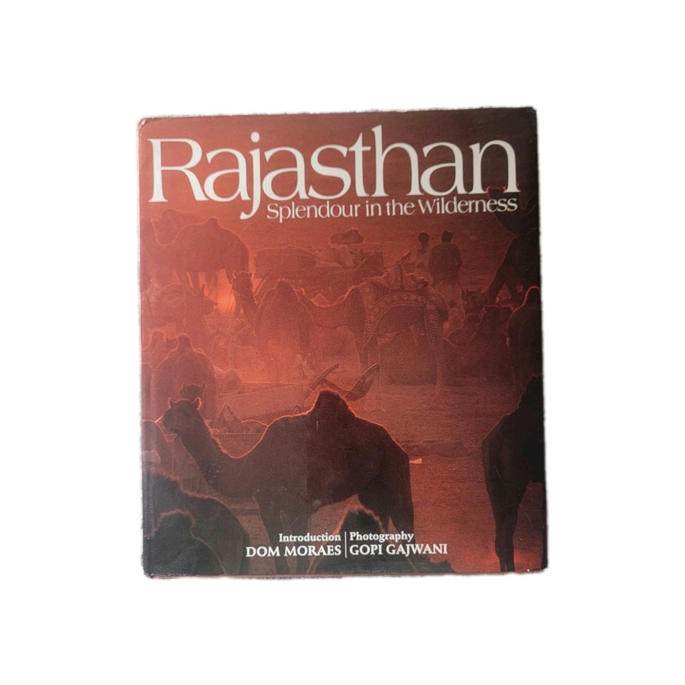 Rajasthan, splendour in the wilderness – Moraes, Dom Gopi Gajwani 1988 Hardcover