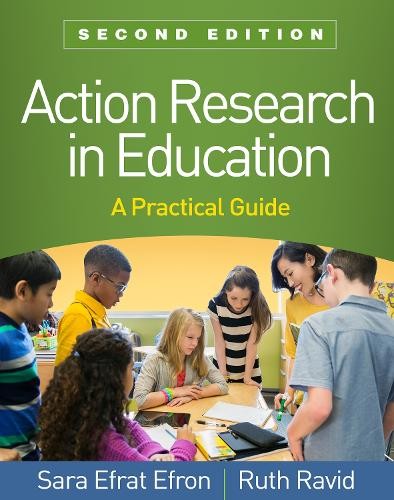 Ruth Ravid Sara Efrat Efr Action Research in Education, Second Editi (Paperback)