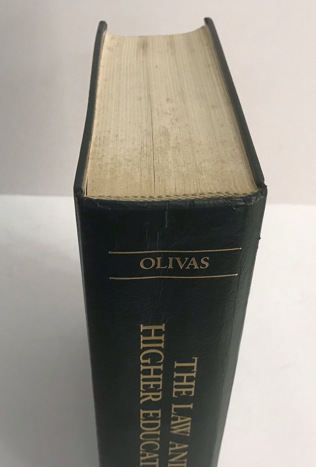 THE LAW AND HIGHER EDUCATION Michael Olivas 1989 Carolina Academic Press