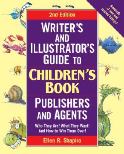 Writers Illustrators Guide to Childrens Book Publishers and Age – VERY GOOD