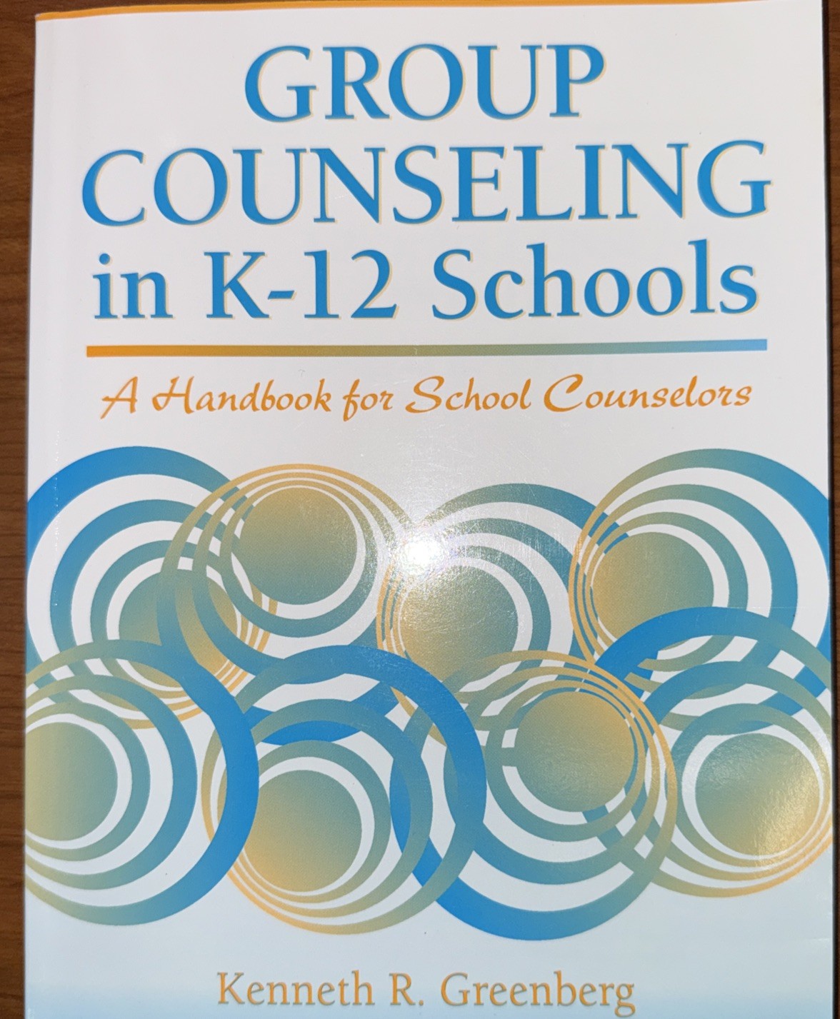 Group Counseling in K-12 Schools : A Handbook for School Counselors