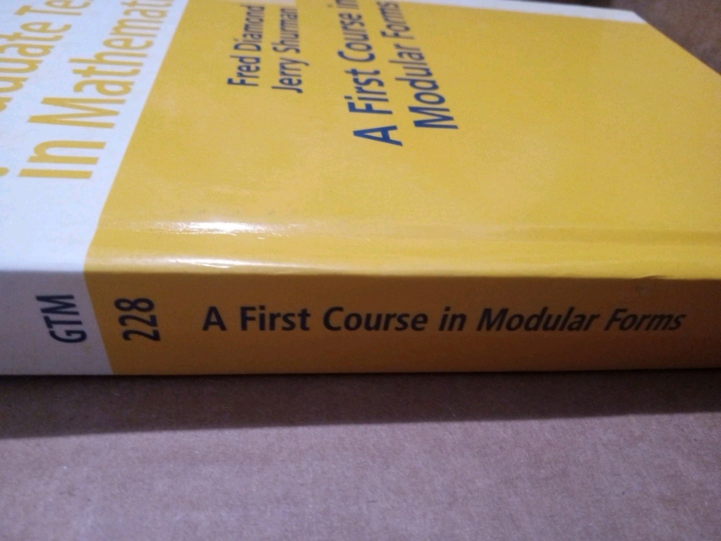 First Course in Modular Forms – Fred Diamond & J. Shurman– Springer Hardcover