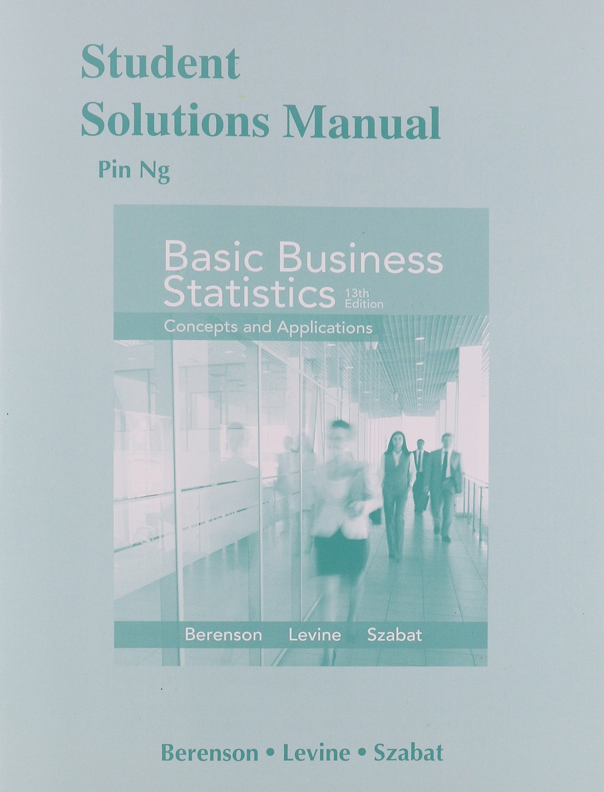Student Solutions Manual for Basic Business Statistics