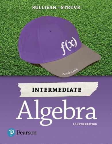 Intermediate Algebra – Hardcover, by Sullivan III Michael; Struve – Very Good