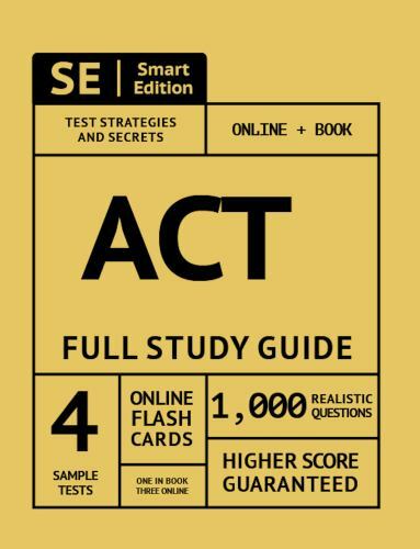 ACT Full Study Guide: Test Prep Study Manual with 4 Full Length Practice Tests i
