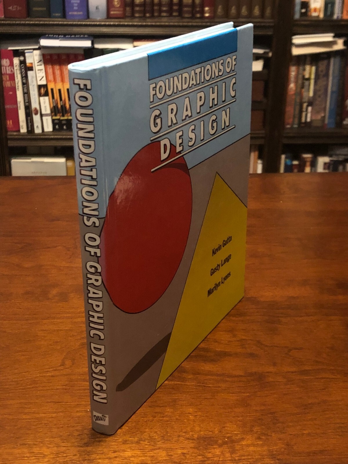 FOUNDATIONS OF GRAPHIC DESIGN by Kevin Gatta (VG Condition – HC)
