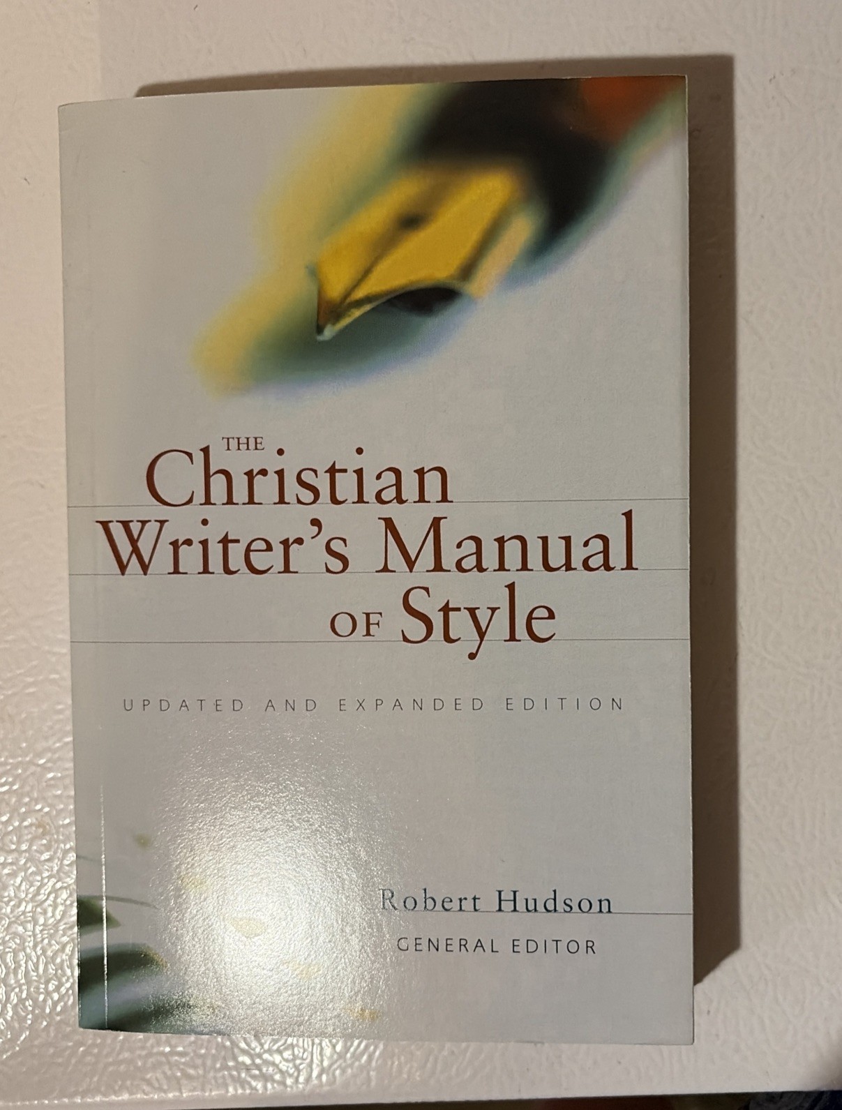 Christian Writer’s Manual of Style : Updated and Expanded Edition by Robert…