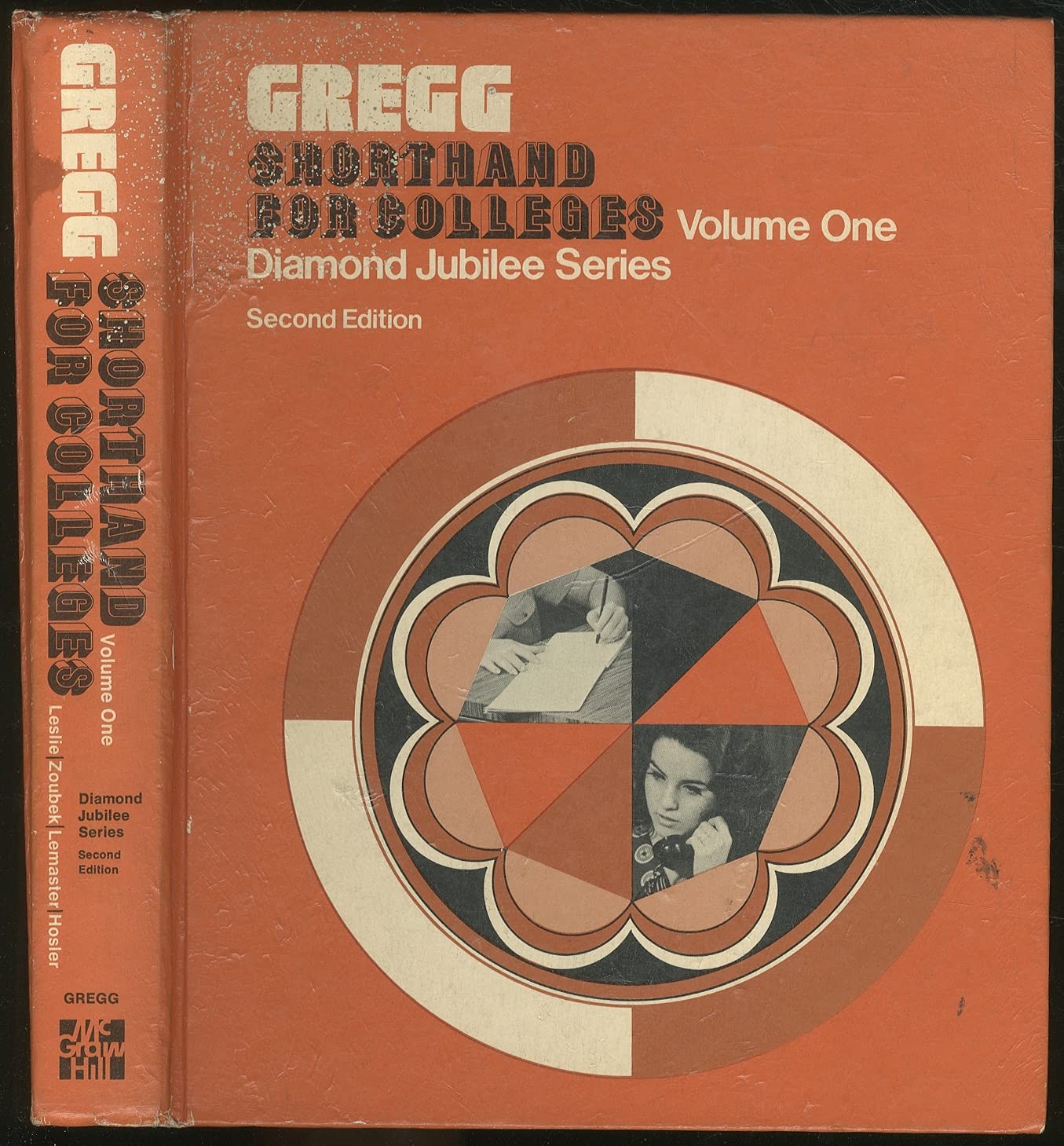 Gregg Shorthand for Colleges, Diamond Jubilee Series, Volume One Louis A. Le…