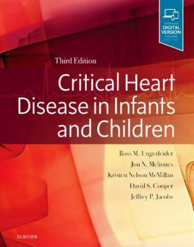 Critical Heart Disease in Infants and Children – hardcover Ungerleider MD, R…